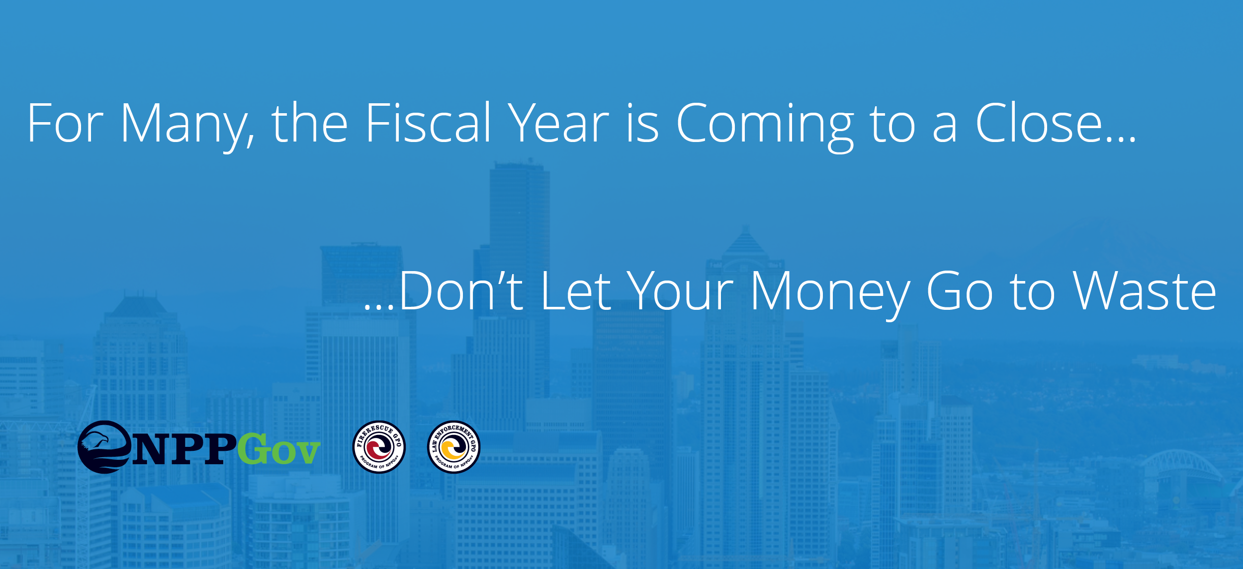 The Fiscal Year is Coming to an End and NPPGov Can Help