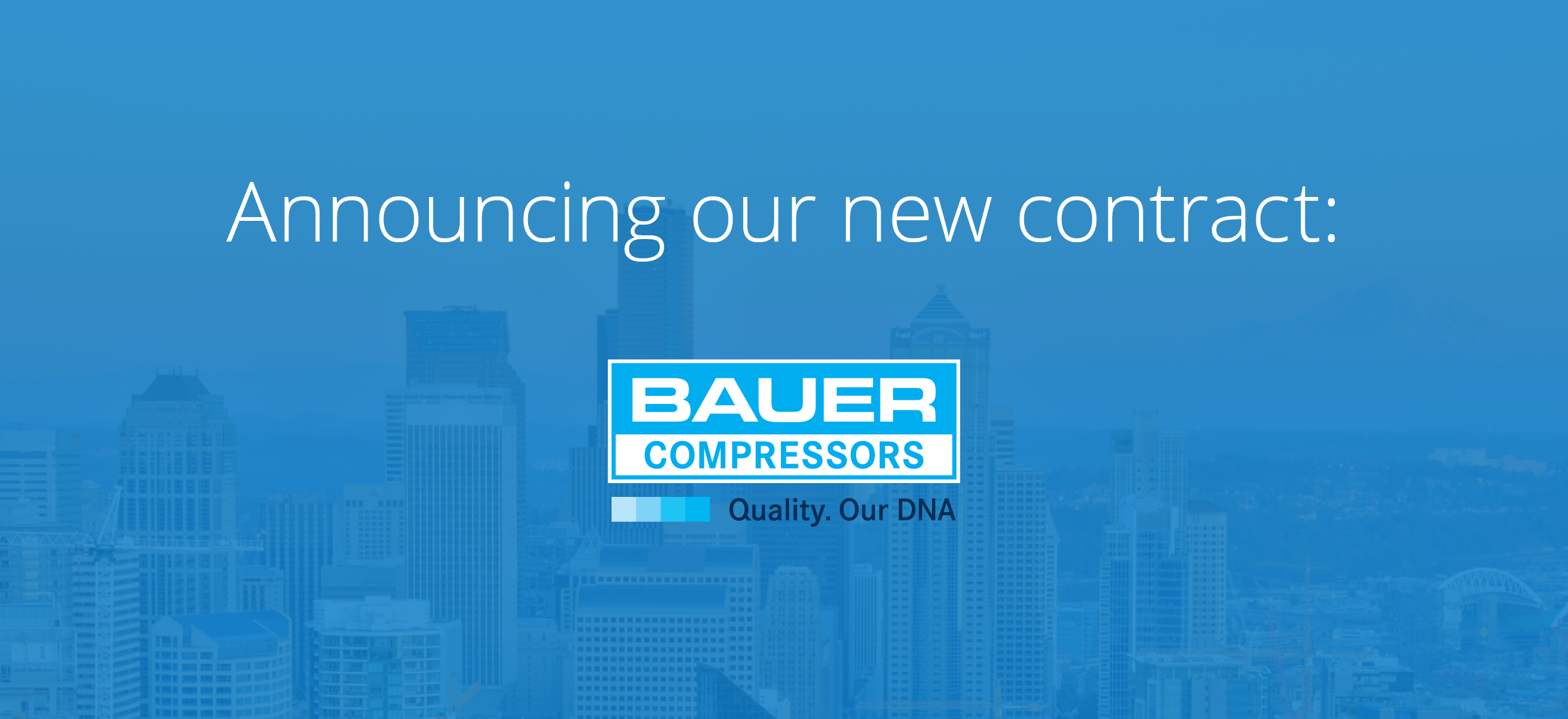 Announcing Bauer Compressors, Inc: Our Newest Contract