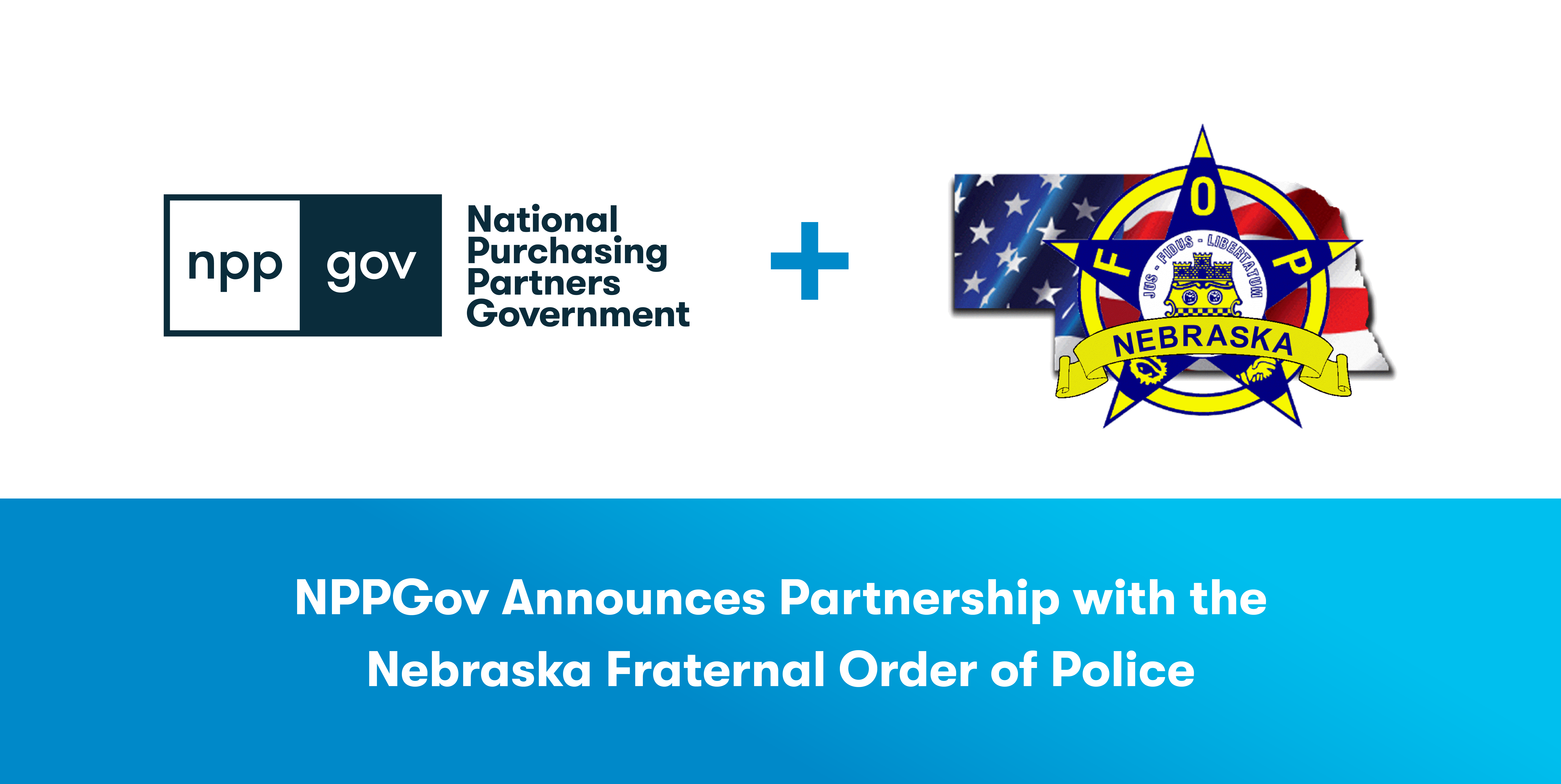 NPPGov Public Safety GPO Partners with the Nebraska Fraternal Order of Police